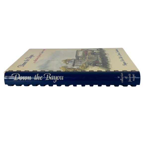 Down The Bayou Cookbook A Collection of Favorite Cajun Recipes Spiral Bound 1998 - Picture 2 of 13
